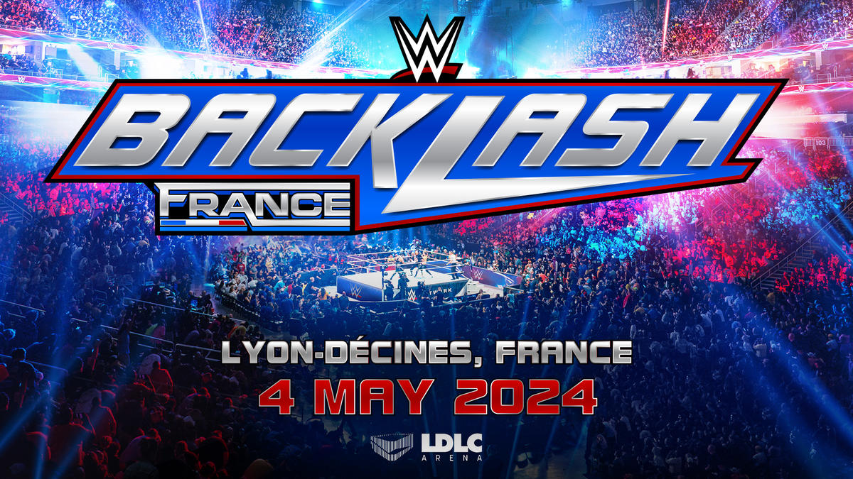 WWE Backlash 2024 en France, c'est officiel ! CatchNewz