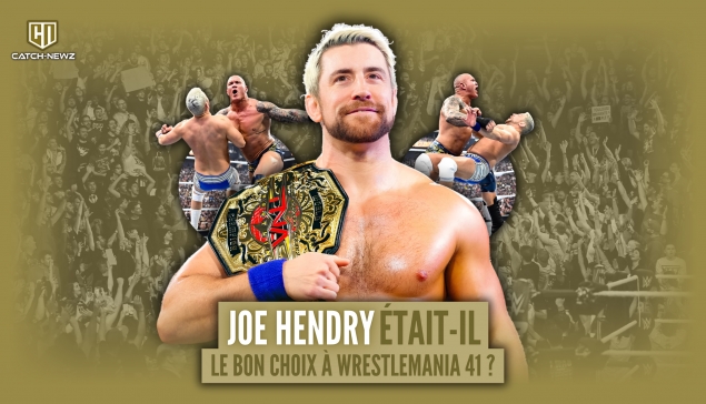 Joe Hendry était-il le bon choix à WrestleMania 41 ?
