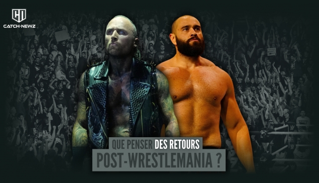 Que penser des retours post-WrestleMania ?
